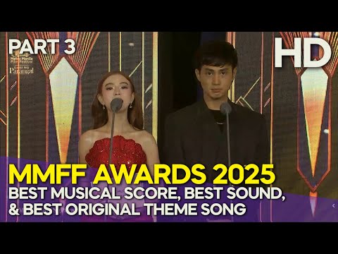 MMFF 2025 Awards (Part 3) | Best Musical Score, Best Sound, & Best Original Theme Song