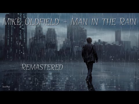 Mike Oldfield - Man in The Rain / Remastered Audio / 4K ai Art 🌨️⚡️
