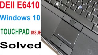 DEll E6410 Latitude Touchpad Lag Issue Solved In Windows 10