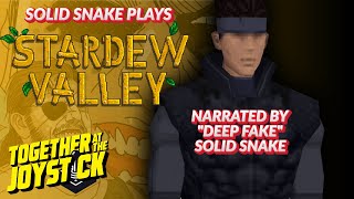Deep Fake Solid Snake Plays Stardew Valley