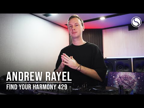 Andrew Rayel & UUFO - Find Your Harmony Episode #429