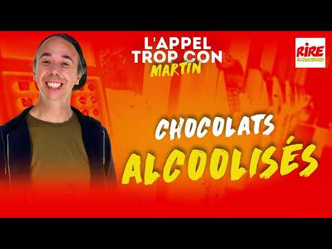 L'Appel Trop Con - Les chocolats alcoolifiés de début janvier #rireetchansons
