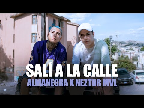 Almanegra x Neztor Mvl - Salí A La Calle