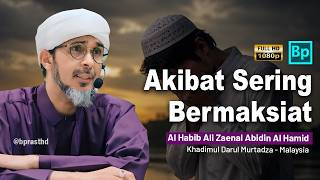 Download lagu The Consequences of Constant Sinning | Habib Ali Zaenal Abidin Al Hamid mp3