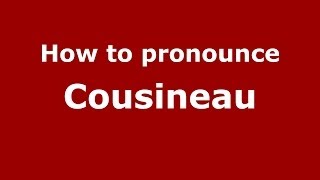 How to pronounce Cousineau