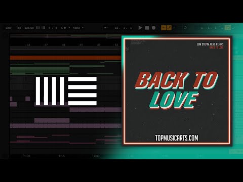 Low Steppa feat. Reigns - Back To Love (Ableton Remake)