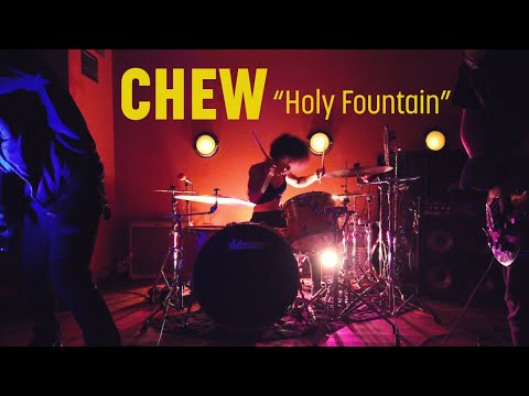 CHEW - Holy Fountain (Live 11/14/20)