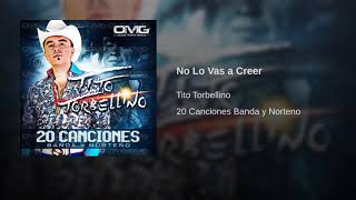 Tito Torbellino - No Lo Vas a Creer