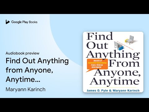 Find Out Anything from Anyone, Anytime: Secrets… by Maryann Karinch · Audiobook preview