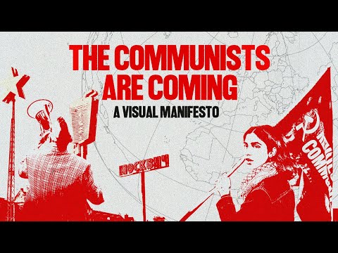 The Communists Are Coming – A Visual Manifesto | RCI Documentary [FULL MOVIE]