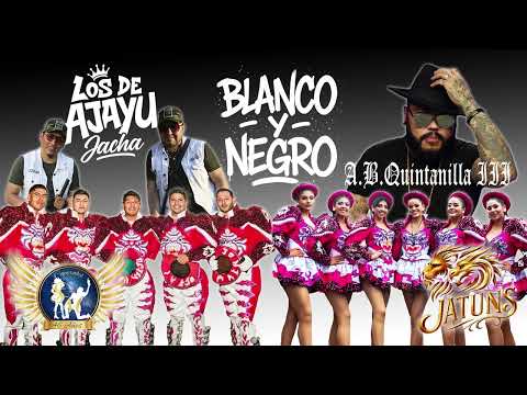 Blanco y Negro - A.B. Quintanilla III x Los de Ajayu Jacha -  Caporal