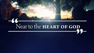 Tiffany Coburn - Near to the Heart of God (Official Lyric Video)
