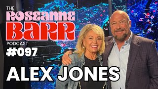 Our Leader: Alex Jones | The Roseanne Barr Podcasr #97