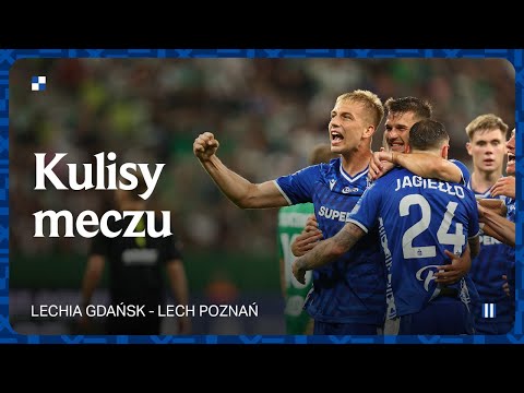 KULISY | To się nazywa charakter! Od 0:2 do 4:3! Kulisy meczu Lechia – Lech
