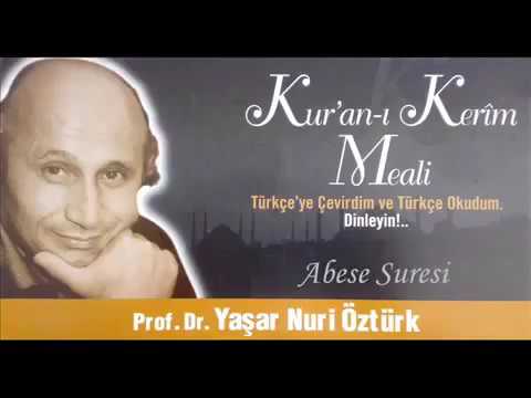 Yaşar Nuri Öztürk Kur'an ı Kerim Meali Abese Suresi
