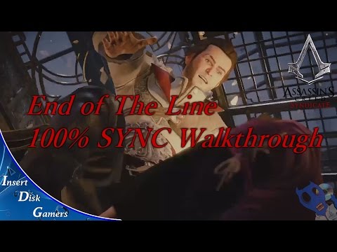 Assassin's Creed Syndicate - Sequence 5 End of The Line 100% SYNC Walkthrough | SPOILER FREE