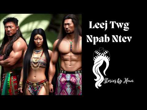 Leej Twg Npab Ntev 7 (Original, Historical Fiction)