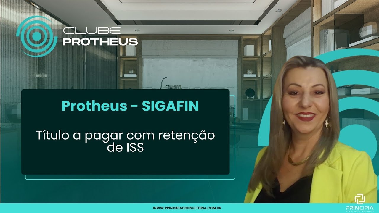 PROTHEUS: SIGAFIN - Título a pagar com retenção de ISS