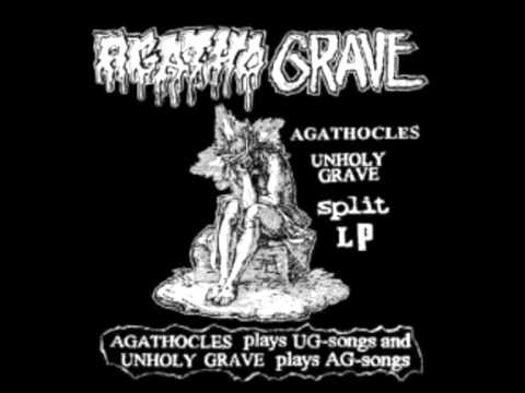 UNHOLY GRAVE - "Lay Off Me" (Agathocles)