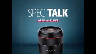 Video 2 of Product Samyang AF 45mm F1.8 Full-Frame Lens (2019)