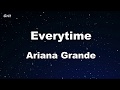 everytime - Ariana Grande Karaoke 【With Guide Melody】 Instrumental