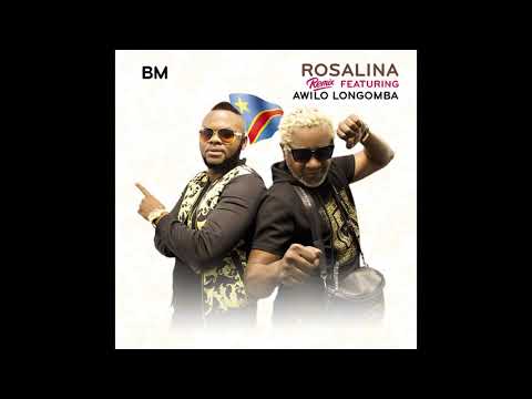 BM - Rosalina Remix ft Awilo Longomba (Audio) 