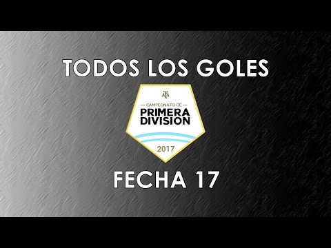 TODOS LOS GOLES: Primera División - Fecha 17