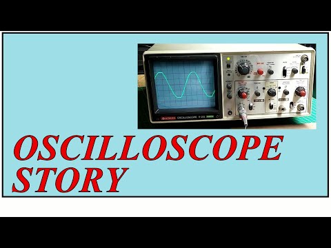 Oscilloscope Story (The Real One)