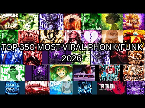 TOP 350 MOST VIRAL PHONK/FUNK 2026 🎵 PLAYLIST 🎵