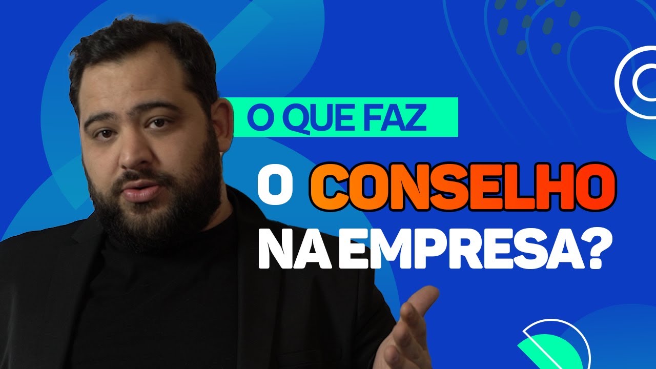 O que faz o CONSELHO em uma EMPRESA?