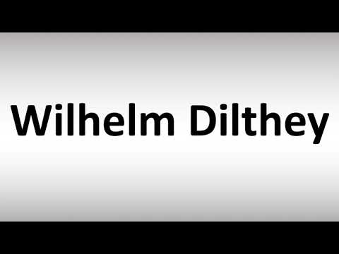 How to Pronounce Wilhelm Dilthey