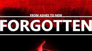 From Ashes to New - Forgotten [Lyrics]