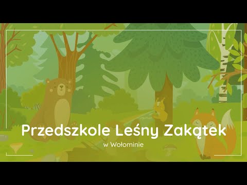 Niepubliczne Przedszkole Leśny Zakątek sp. z o.o. - video