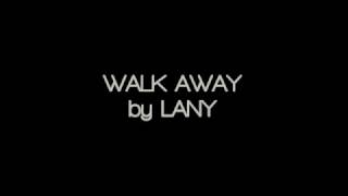 Walk Away - LANY (Acoustic Karaoke)