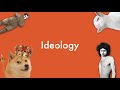 What is Ideology and How Does It Work?