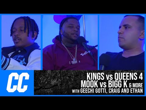 The CC - Kings vs Queens 4, Mook vs Bigg K with Geechi Gotti, Craig and Ethan | CC Episode 2