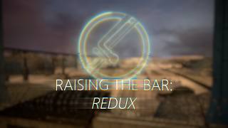 Raising the Bar: Redux: Division 3.1 Release Update