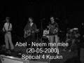 Abel - Neem me mee