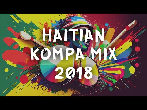 HAITIAN KOMPA | KOMPA GOUYAD MIX HAITI 2018 | HAITI | PARIS | CANADA