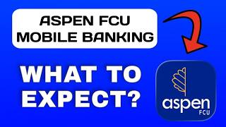 Aspen FCU Mobile Banking App Explained - What to Expect