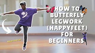 How to Butterfly Legwork (Happy Feet)  Dance Tutor