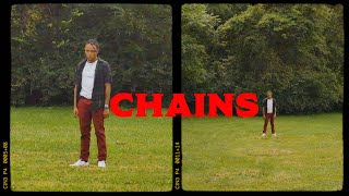 Chains Music Video