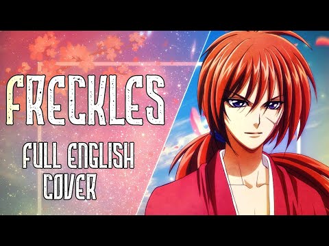 Rurouni Kenshin - Freckles - Full English Cover 【Nicki Gee】