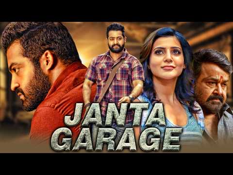 JR NTR Blockbuster Action Hindi Dubbed Full Movie |"JANTA GARAGE "| Mohanlal, Samantha, Nithya Menen
