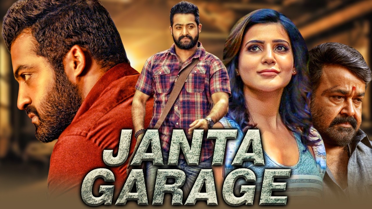 JR NTR Blockbuster Action Hindi Dubbed Full Movie |"JANTA GARAGE "| Mohanlal, Samantha, Nithya Menen
