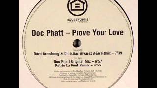 Doc Phatt vs Patric La Funk - Prove Your Love (Patric La Funk Mix)
