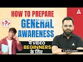 How to Prepare General Awareness for Bank Exams | Beginners Guide by Ashish Gautam