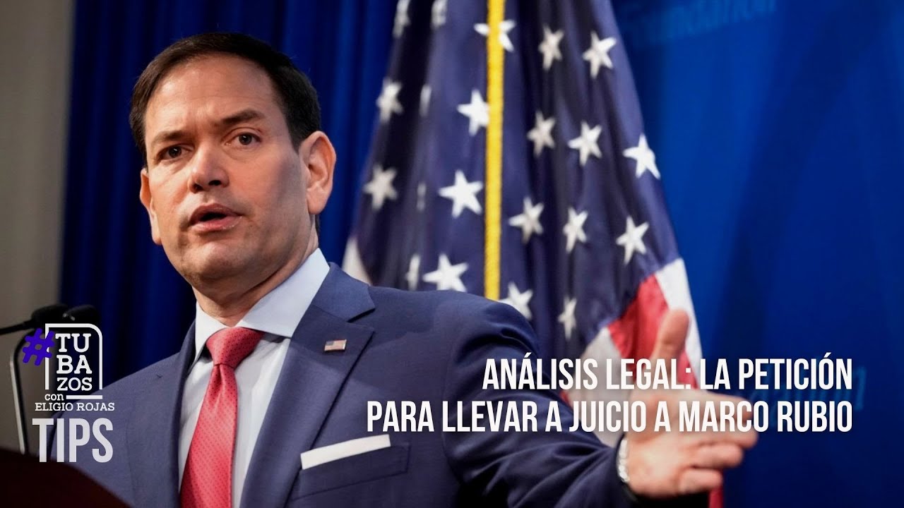 Análisis legal: La petición para llevar a juicio a Marco Rubio