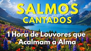 Os Mais Belos Salmos Cantados | Paz para a Alma | Bíblia em Canção