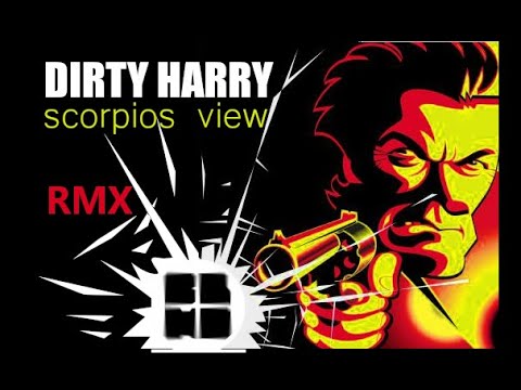 Dirty Harry - scorpio s view theme " Soundtrack " ( punk your Soul Remix )
